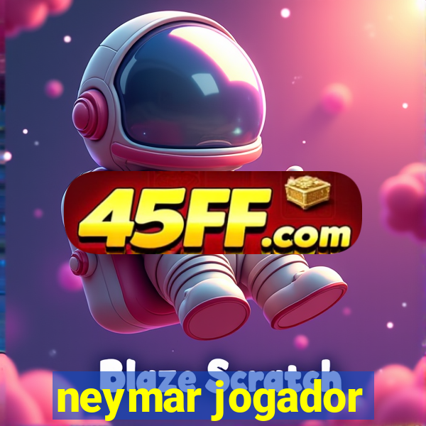neymar jogador